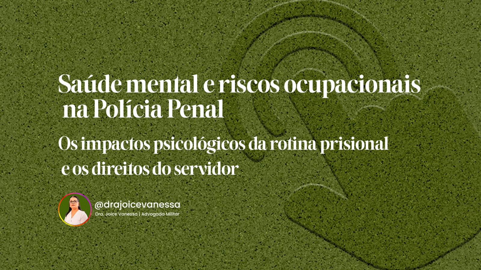 Saúde mental e riscos ocupacionais na Polícia Penal